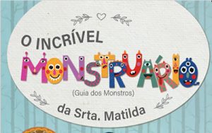O Incrível Monstruário da Srta. Matilda (Guia dos Monstros)
