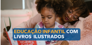 Livros ilustrados e seu papel na pedagogia infantil
